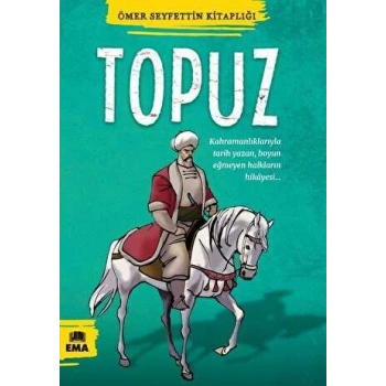 Topuz - Ömer Seyfettin - Ema Yayınları