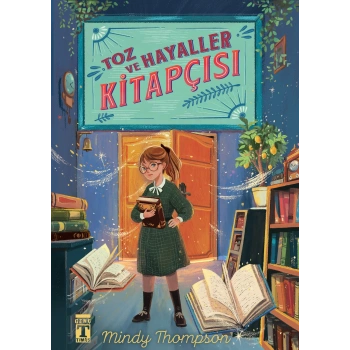 Toz ve Hayaller Kitapçısı - Mindy Thompson - Genç Timaş Yayınları
