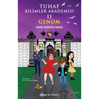 Tuhaf Bilimler Akademisi 2-Genom -(Karton Kapak) Şöhret Doğruyol Sağbaş - Epsilon Yayınları