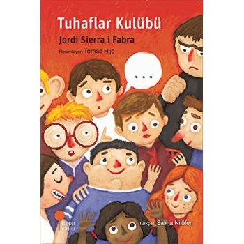 Tuhaflıklar Kulübü - Jordi Sierra Fabra - Günışığı Kitaplığı