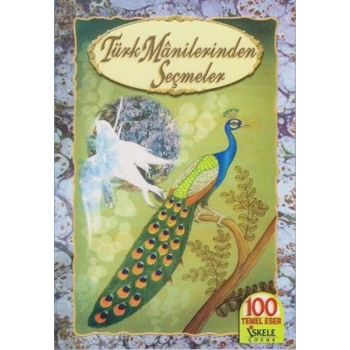 TÜRK MANİLERİNDEN SEÇMELER