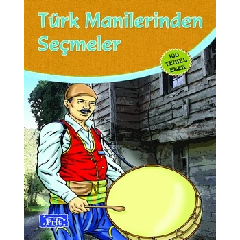 TÜRK MANİLERİNDEN SEÇMELER - PARILTI YAYINLARI