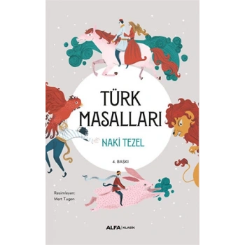 Türk Masalları - Naki Tezel - Alfa Yayınları