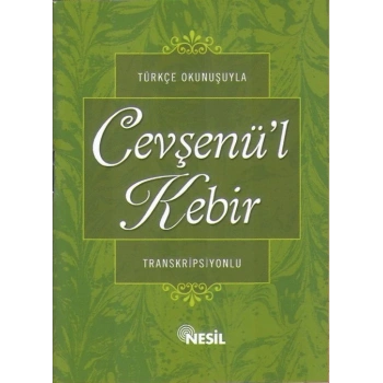 Türkçe Okunuşuyla Cevşenü’l Kebir (Transkripsiyonlu) - Nesil Yayınları
