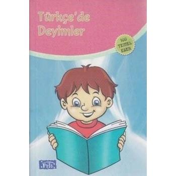 TÜRKÇEDE DEYİMLER - PARILTI YAYINLARI