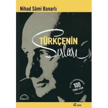 Türkçenin Sırları - Nihat Sami Banarlı - Kubbealtı Neşriyatı