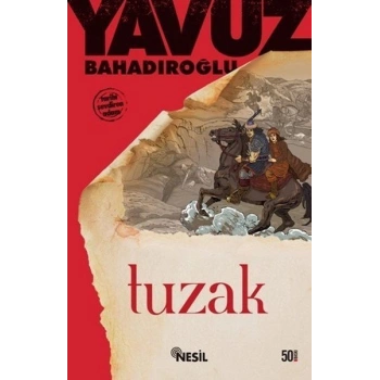 Tuzak - Yavuz Bahadıroğlu - Nesil Yayınları