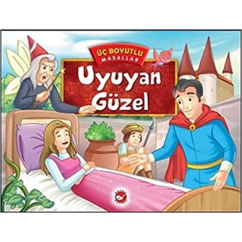 Üç Boyutlu Masallar - Uyuyan Güzel - Beyaz Balina Yayınları