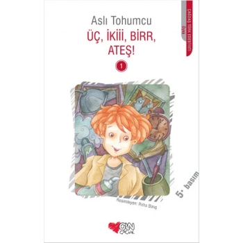 Üç İkiii Birr Ateş 1 - Aslı Tohumcu - Can Çocuk Yayınları