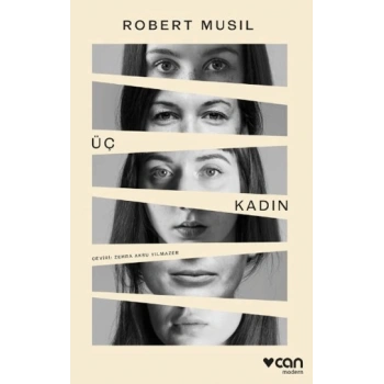 Üç Kadın - Robert Musil - Can Yayınları