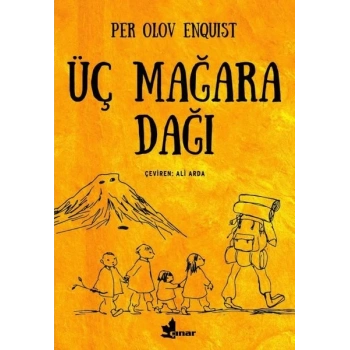 ÜÇ MAĞARA DAĞI - PER OLOV ENQUİST - ÇINAR YAYINLARI