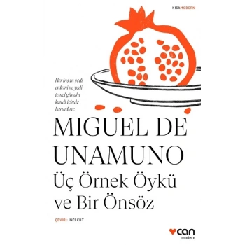 ÜÇ ÖRNEK ÖYKÜ VE BİR ÖNSÖZ - MİGUEL DE UNAMUNO - CAN YAYINLARI