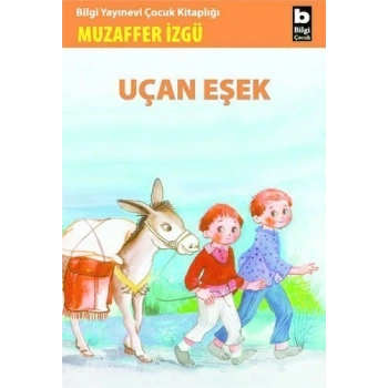 Uçan Eşek - Muzaffer İzgü - Bilgi Yayınevi