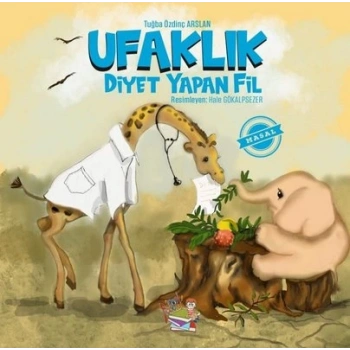 Ufaklık-Diyet Yapan Fil - Yağmur Çocuk