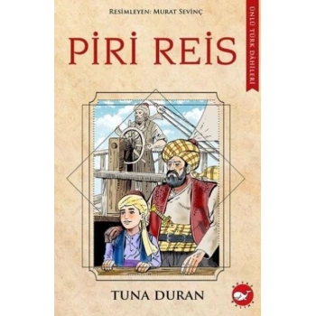 ÜNLÜ TÜRK DAHİLERİ-PİRİ REİS