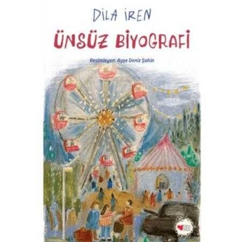ÜNSÜZ BİYOGRAFİ / DİLA İREN / CAN ÇOCUK YAYINLARI