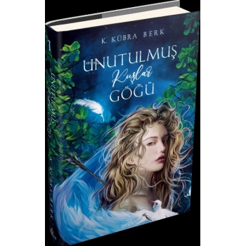 Unulmuş Kuşlar Göğü 1 (Ciltli) - K.Kübra Berk - Ephesus Yayınları