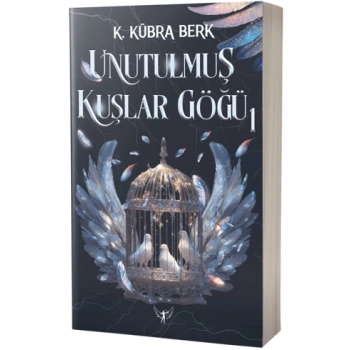 Unutulmuş Kuşlar Göğü 1 (Ciltsiz) - K.Kübra Berk - Artemis Yayınları