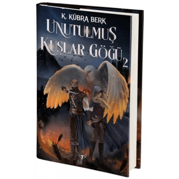 Unutulmuş Kuşlar Göğü 2 (Ciltli) - K.Kübra Berk - Artemis Yayınları