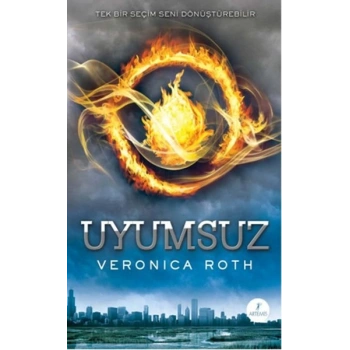 Uyumsuz -  Veronica Roth -  Artemis Yayınları