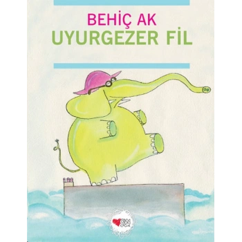 UYURGEZER FİL - BEHİÇ AK - CAN YAYINLARI