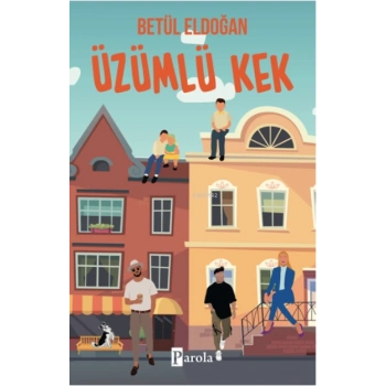 Üzümlü Kek 1 - Betül Eldoğan - Parola Kitap