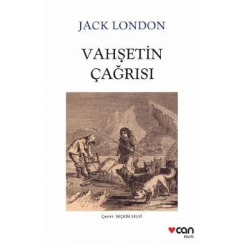 Vahşetin Çağrısı (Beyaz Kapak) - Jack London - Can Yayınları