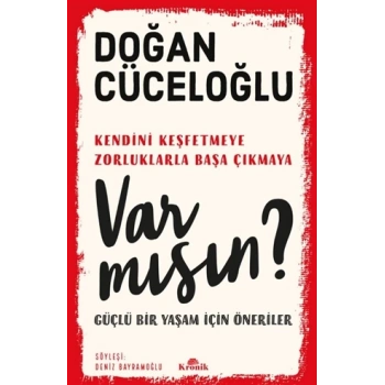 Var Mısın? - Doğan Cüceloğlu - Kronik Yayınları