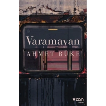 VARAMAYAN - AHMET BÜKE - CAN YAYINLARI