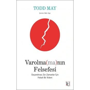 Varolma(ma)nın Felsefesi-Todd May-İrene Yayınları