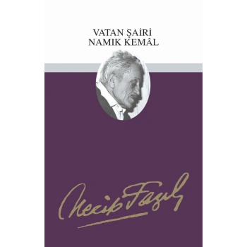 Vatan Şairi Namık Kemal - Necip Fazıl Kısakürek - Büyük Doğu Yayınları