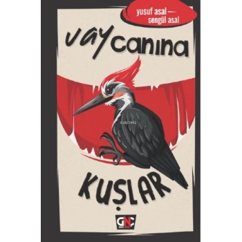 Vay Canına Kuşlar(Ciltli) - Yusuf Asal - Genç Nesil Yayınları
