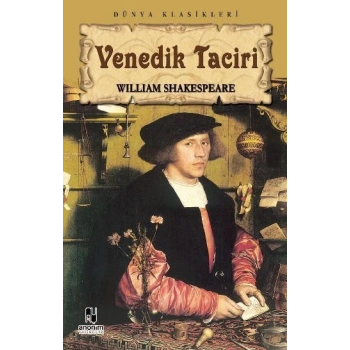 Venedik Taciri - William Shakespeare - Anonim Yayınları