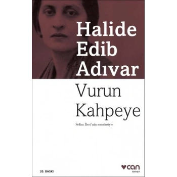 Vurun Kahpeye - Halide Edib Adıvar - Can Yayınları