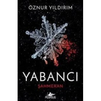 Yabancı Şahmeran - Öznur Yıldırım - Pegasus Yayınları