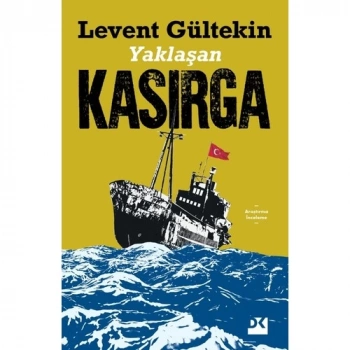 Yaklaşan - Kasırga - Levent Gültekin - Doğan Kitap