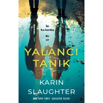 Yalancı Tanık (Karton Kapak) - Karin Slaughter - Martı Yayınları