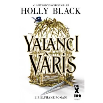 Yalancı Varis - Holly Black - Dex Yayınevi