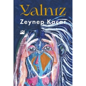 Yalnız - Zeynep Kaçar- Doğan Kitap