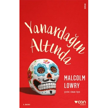 Yanardağın Altında - Malcolm Lowry - Can Yayınları