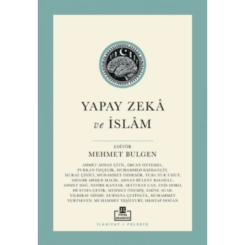 Yapay Zekâ ve İslâm-Kolektif-Timaş Akademi