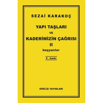 Yapı Taşları ve Kaderimizin Çağrısı 2-Sezai Karakoç-Diriliş Yayınları