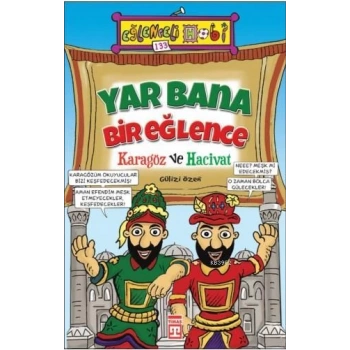 Yar Bana Bir Eğlence Karagöz Hacivat - Gülizi Özen - Eğlenceli Bilgi Yayınları