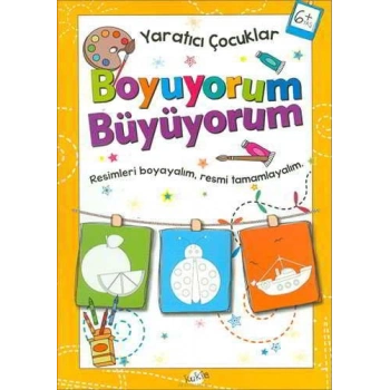 Yaratıcı Çocuklar-Boyuyorum Büyüyorum 6+Yaş - Kukla Yayınları