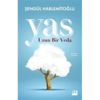 Yas-Uzun Bir Veda - Şengül Hablemitoğlu - Doğan Kitap