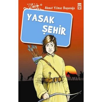 Yasak Şehir - Ahmet Yılmaz Boyunağa - Genç Timaş Yayınları