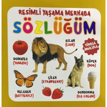 Yaşama Merhaba Sözlüğüm-Karton Kitaplar - Sıfır Altı Yaş Yayınları