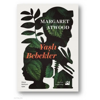 Yaşlı Bebekler-Margaret Atwood-Doğan Kitap