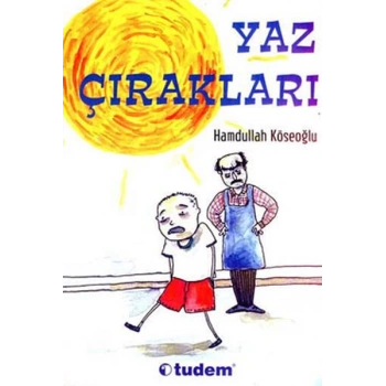 YAZ ÇIRAKLARI / HAMDULLAH KÖSEOĞLU / TUDEM YAYINLARI