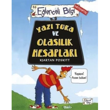 Yazı Tura Ve OLasılık Hesapları - Kjartan Poskitt - Eğlenceli Bilgi Yayınları